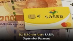 Find Out if You’re Eligible: SASSA Announces September 2025 Payouts of R2,315, R560, & R1,250
